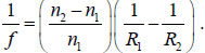  Lens maker’s formula or thin lens formula is given by